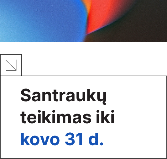 Santraukų teikimas iki kovo 31 d.